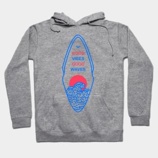 Good Vibes Good Waves 1 Hoodie